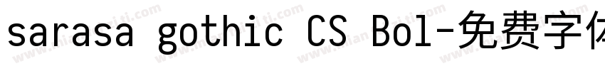 sarasa gothic CS Bol字体转换